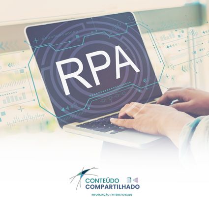 Robotic Process Automation (RPA e Serviços Compartilhados)